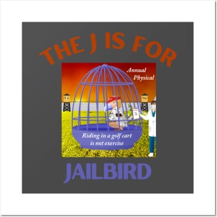 Donald J Trump Jailbird Golf Cart Exercise Posters and Art